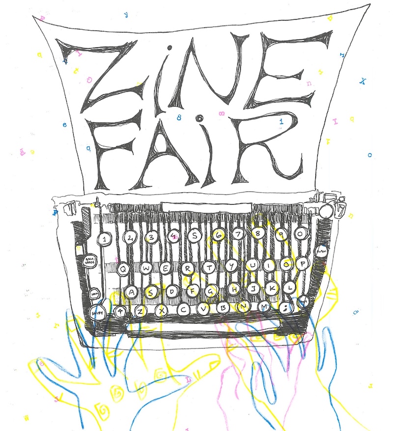 An illustration of a typewriter with a sheet of paper reading 'Zine Fair'; colourful hands are touching the keys